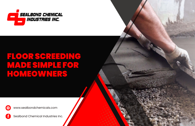 Why Floor Screeding Matters in Your Home