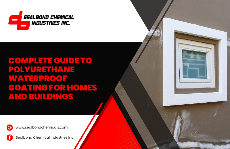 Polyurethane Waterproof Coating: Solving Leaks, Cracks, and Moisture Damage for Good